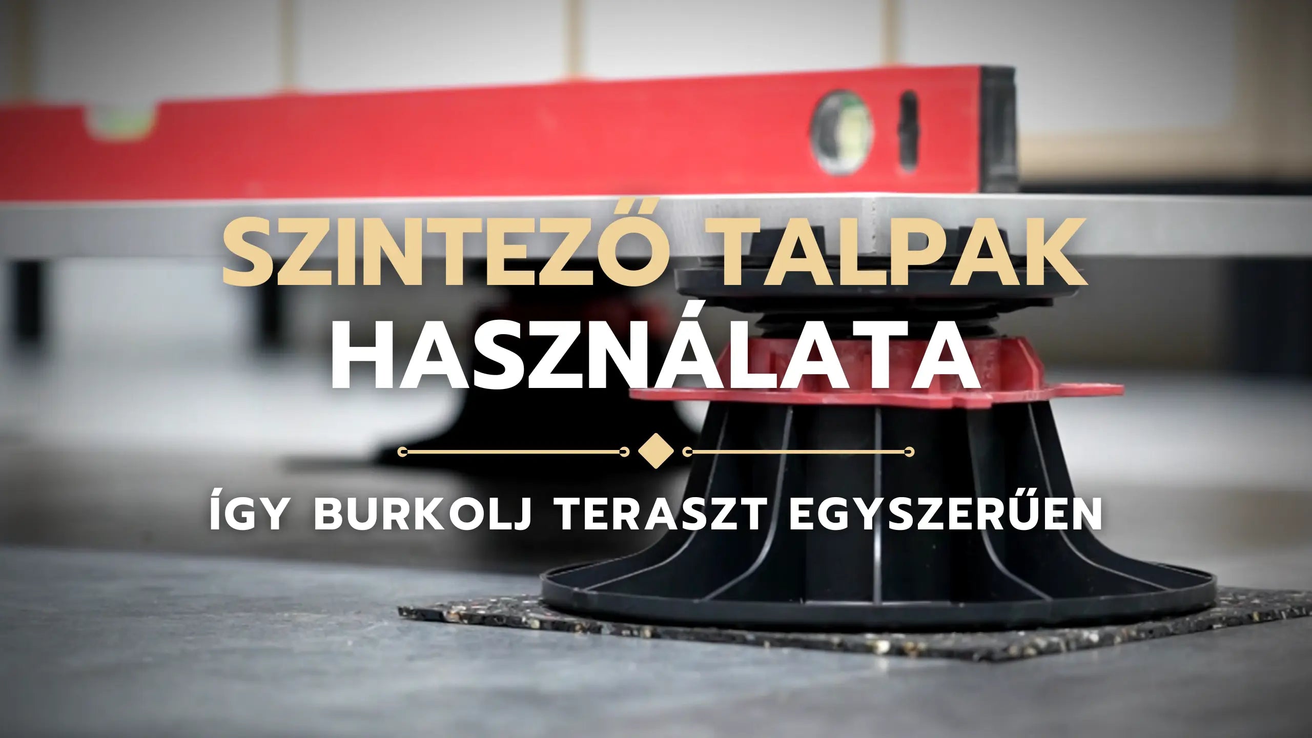 Videó betöltése: szintező talpak használata